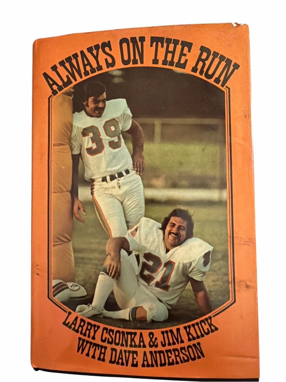 ALWAYS ON THE RUN by Larry Csonka Jim Kiick 1973 1st Ed MIAMI DOLPHINS Football